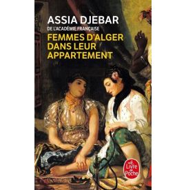 Femmes d'Alger dans leur appartement Assia Djebar