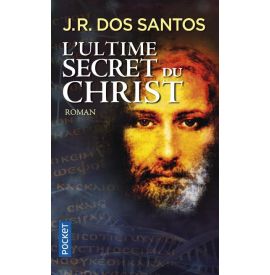 L'ultime secret du christ José Rodrigues dos Santos