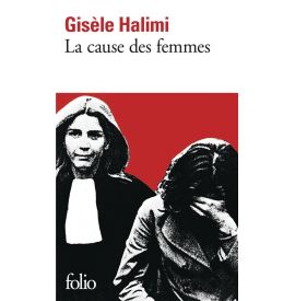 La cause des femmes Gisèle Halimi