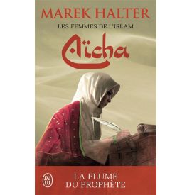 Les femmes de l'islam - Aicha Marek Halter