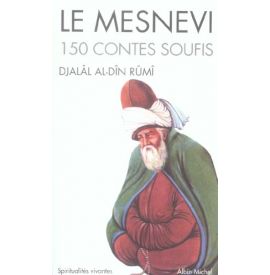 Le mesnevi - 150 contes soufis